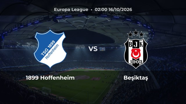 Nhận định 1899 Hoffenheim vs Beşiktaş: Khách được đánh giá cao hơn