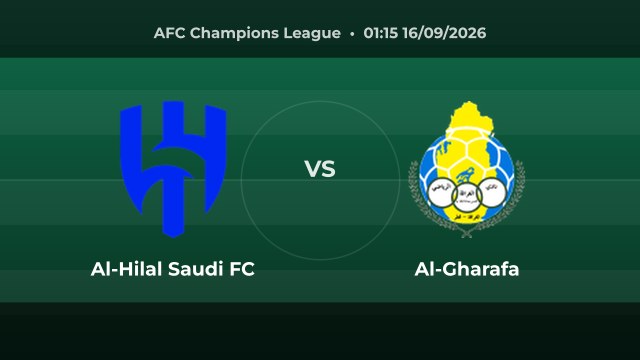 Nhận định trận đấu Al-Hilal Saudi FC vs Al-Gharafa tại AFC Champions League 2026