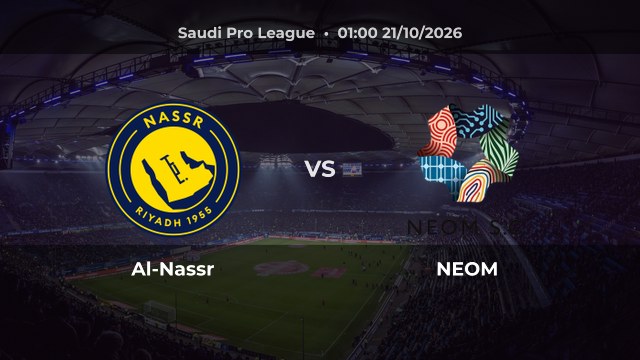 Nhận định Al-Nassr vs NEOM: Chủ nhà hướng tới kết quả không thua