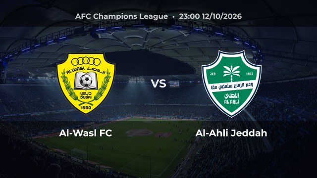 Nhận định Al-Wasl FC vs Al-Ahli Jeddah: Khách có thể thắng hoặc hòa