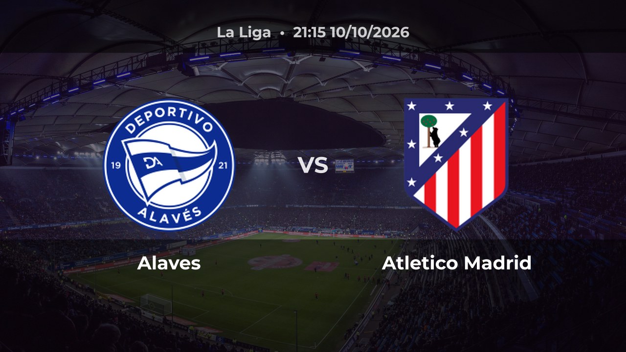 Nhận định Alaves vs Atletico Madrid: Khách thắng hoặc hòa