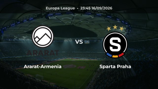 Nhận định trận Ararat-Armenia vs Sparta Praha tại Europa League 2026/27