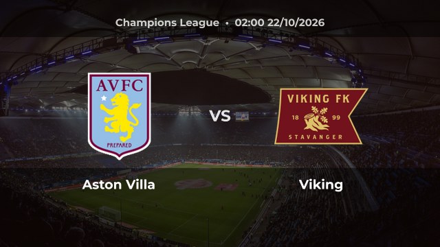 Nhận định Aston Villa vs Viking: Chủ nhà được đánh giá nhỉnh hơn