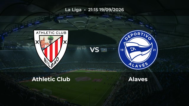 Nhận định trận Athletic Club vs Alaves vòng 7 La Liga 2026/27 trên sân San Mamés