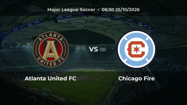 Nhận định Atlanta United FC vs Chicago Fire: Khách đứng thứ tư miền Đông
