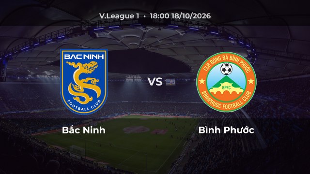 Nhận định Bắc Ninh vs Bình Phước: Chủ nhà thắng hoặc hòa