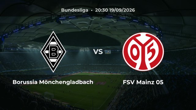 Nhận định trận Borussia Mönchengladbach vs FSV Mainz 05 vòng 4 Bundesliga 2026/27