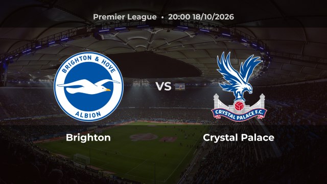Nhận định Brighton vs Crystal Palace: Chủ nhà có thể thắng hoặc hòa