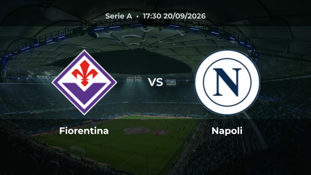 Nhận định Fiorentina vs Napoli vòng 5 Serie A 2026/27: Cơ hội bứt phá cho Napoli