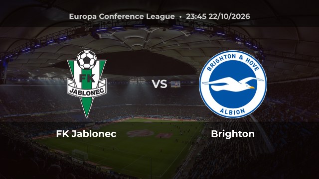 Nhận định FK Jablonec vs Brighton: Hürzeler cùng đội khách hướng tới chuyến đi tại Stadion Strelnice