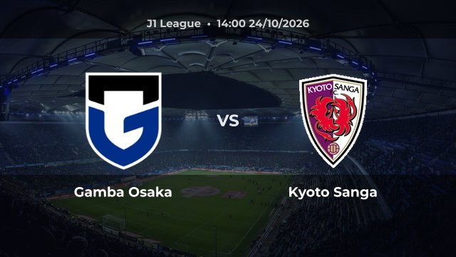 Nhận định Gamba Osaka vs Kyoto Sanga: Gamba đứng thứ 15 sau 11 trận