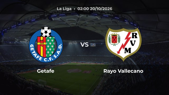 Nhận định Getafe vs Rayo Vallecano: Khách có thể thắng hoặc hòa