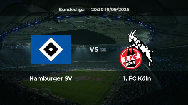 Nhận định trận Hamburger SV vs 1. FC Köln vòng 4 Bundesliga 2026/27