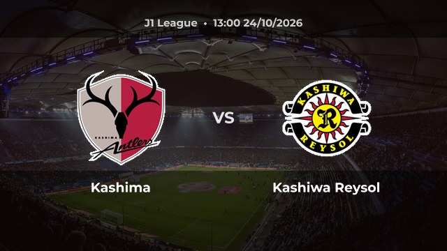 Nhận định Kashima vs Kashiwa Reysol: Kashima đứng trên đối thủ ở vòng 12