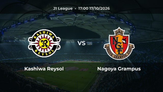 Nhận định Kashiwa Reysol vs Nagoya Grampus: Chủ nhà được đánh giá cao hơn