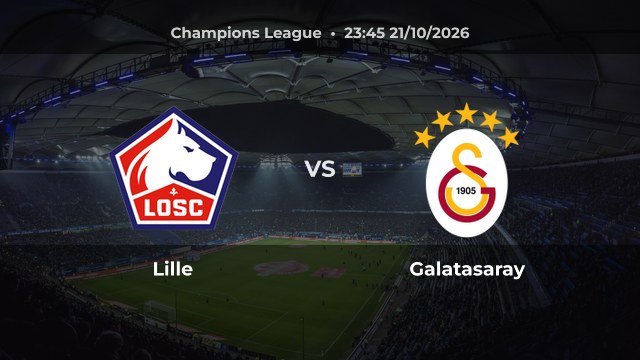 Nhận định Lille vs Galatasaray: Cơ hội thoát đáy tại Stade Pierre-Mauroy