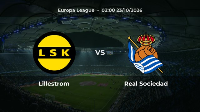 Nhận định Lillestrom vs Real Sociedad: Sociedad ghi 5 bàn trước Malaga