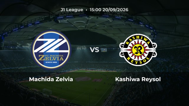 Nhận định trận Machida Zelvia vs Kashiwa Reysol vòng 8 J1 League 2027/28