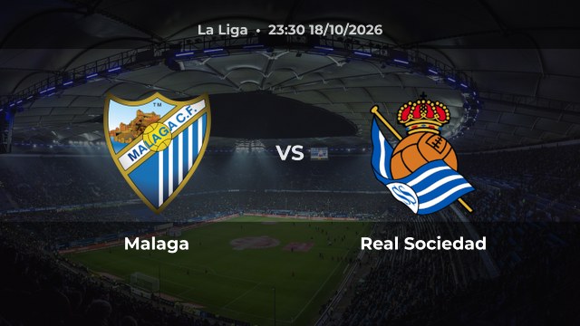 Nhận định Malaga vs Real Sociedad: Khách có thể thắng hoặc hòa
