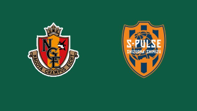 Nhận định trận đấu giữa Nagoya Grampus và Shimizu S-pulse tại J1 League