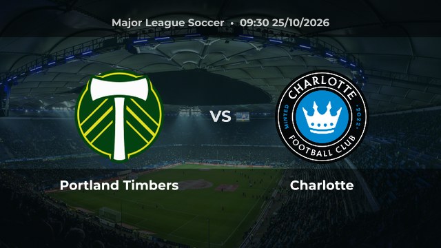 Nhận định Portland Timbers vs Charlotte: Khoảng cách 13 điểm ở miền Tây