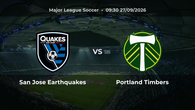 Nhận định trận San Jose Earthquakes vs Portland Timbers vòng 27 MLS 2026/27