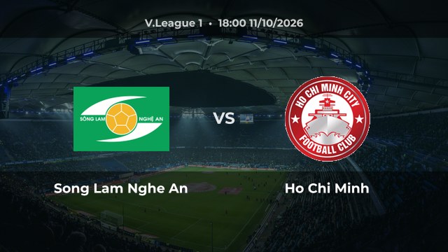Nhận định Song Lam Nghe An vs Ho Chi Minh: Chủ nhà hướng tới thế không thua