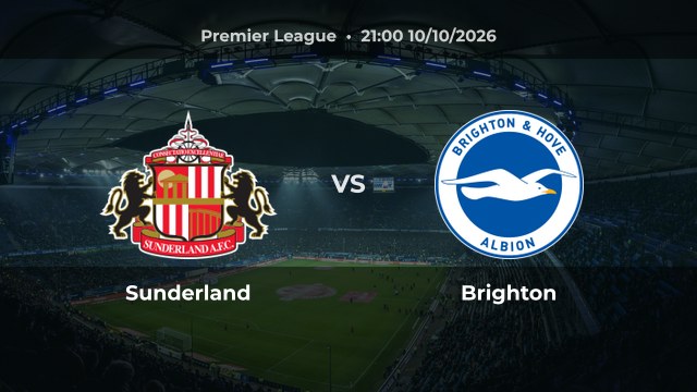 Nhận định Sunderland vs Brighton: Khách sáng cửa thắng