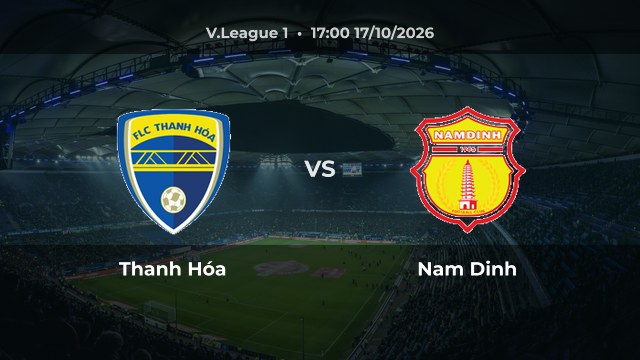 Nhận định Thanh Hóa vs Nam Dinh: Chủ nhà được chọn ở vòng 4