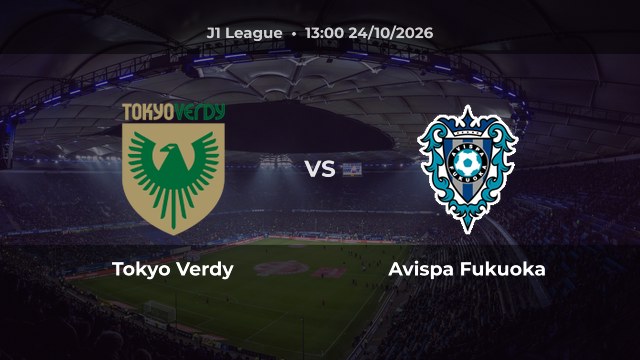 Nhận định Tokyo Verdy vs Avispa Fukuoka: Hai đội cùng chật vật ở cuối bảng