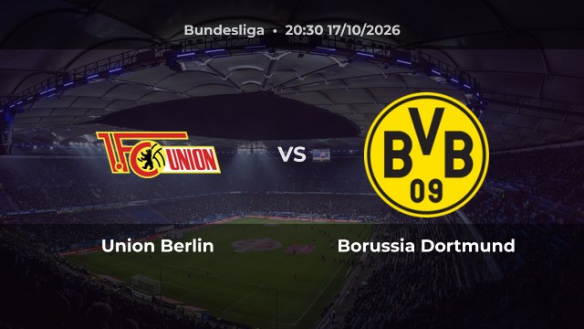 Nhận định Union Berlin vs Borussia Dortmund: Khách sáng cửa giành chiến thắng