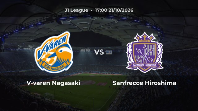 Nhận định V-varen Nagasaki vs Sanfrecce Hiroshima: Khách sáng cửa thắng